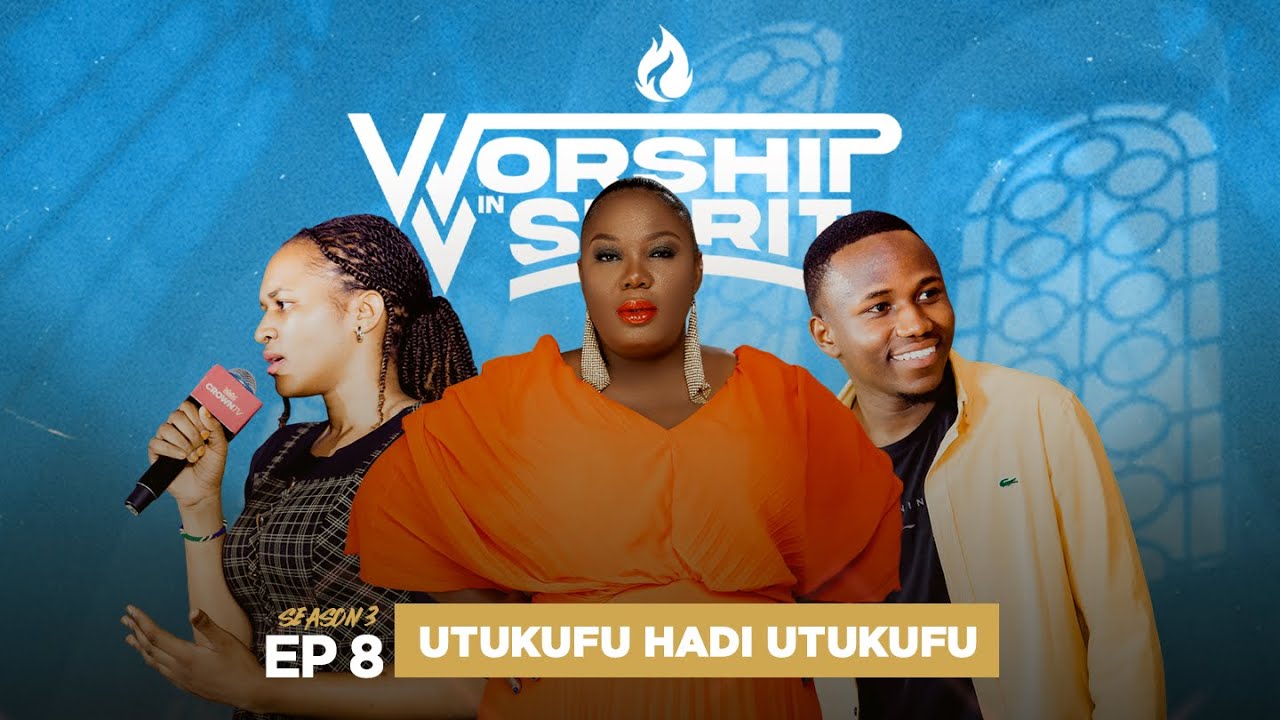 Worship in Spirit (Season 3 - Ep 8) | Ndumbagwe Misayo (Thea), The Contrite Heart Worshippers.