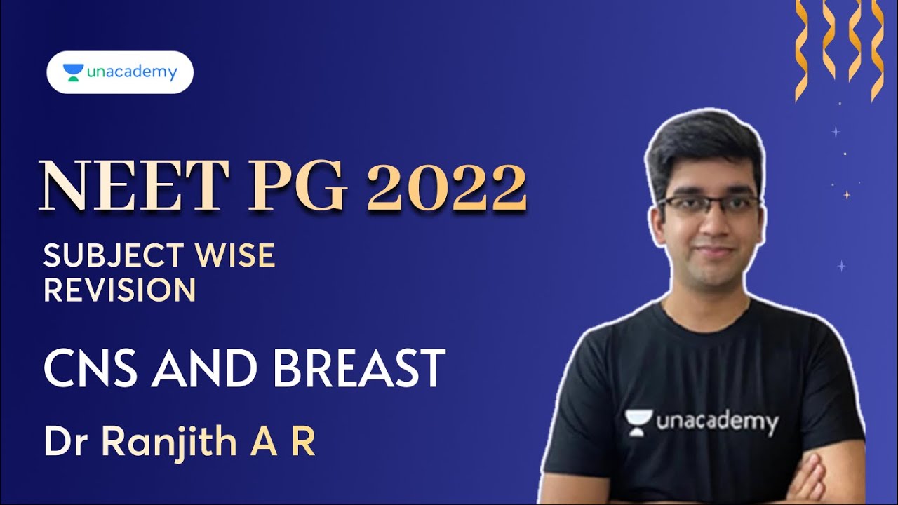 NEET PG | Subject wise revision - CNS and BreasT | Dr Ranjith A R