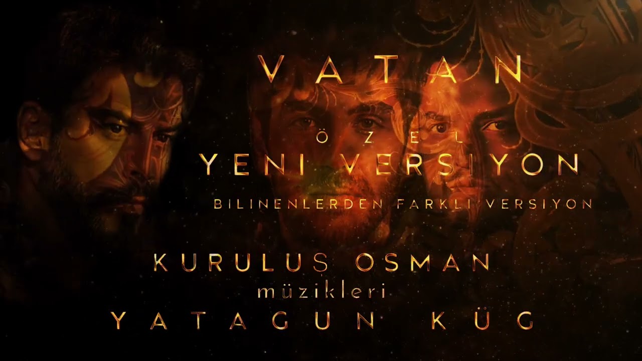 Kuruluş Osman Vatan Özel Versiyon