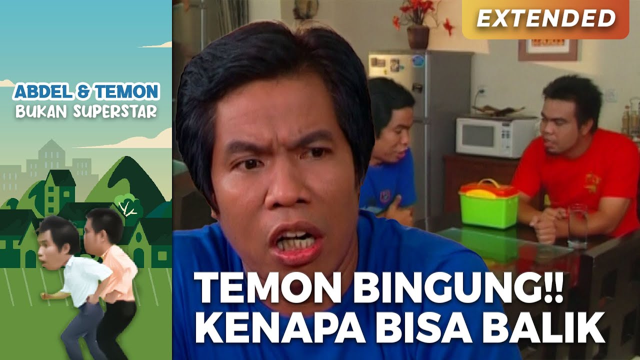 TEMON BINGUNG!! Singkong Rebusnya Bisa Balik Lagi | ABDEL TEMON BUKAN SUPERSTAR | PART 1