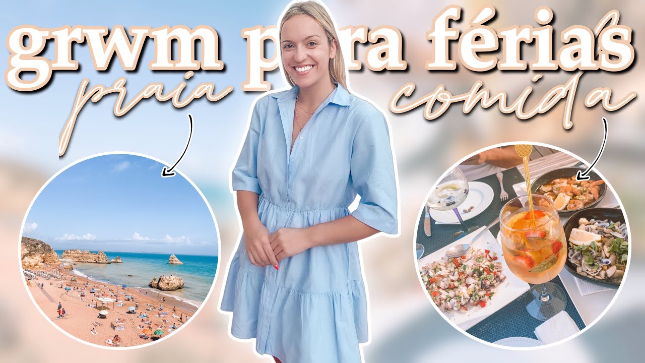 GRWM Para Mais Um DIA De FÉRIAS ☀️| Rita Dias