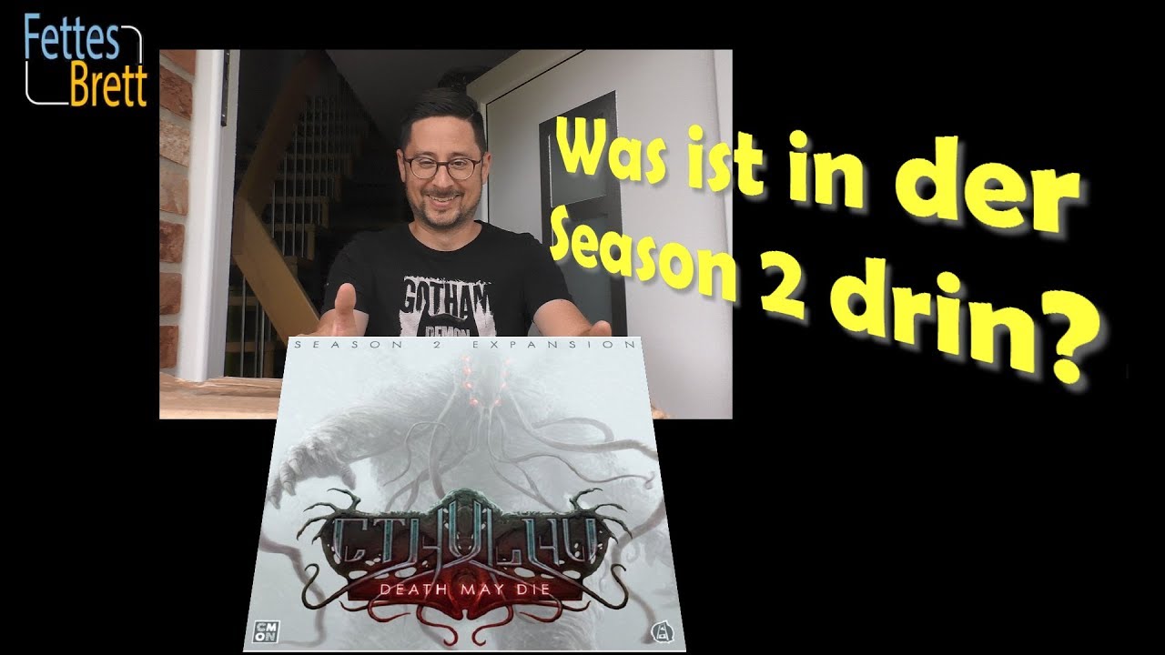 Cthulhu - Death May Die - Season 2 - Unboxing - Brettspiel