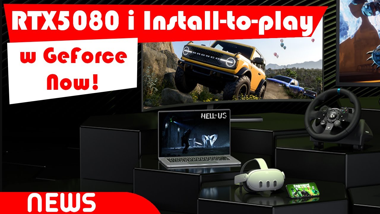 Rewolucja w GeForce Now! Kierownica, lepsza jakość obrazu, RTX5080 i możliwość instalacji gier!