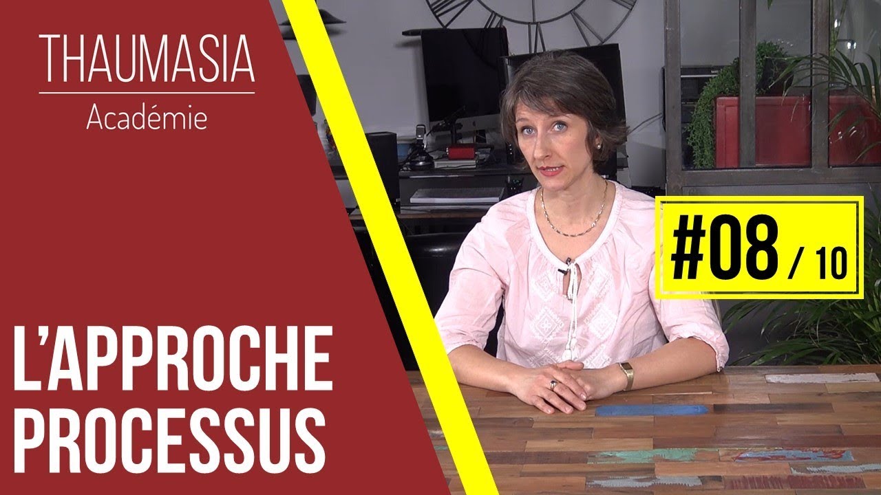 L'APPROCHE PROCESSUS - #08 - Conseils