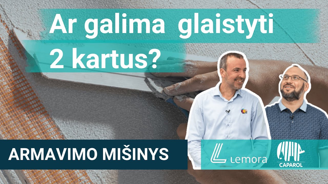 Kam reikalingas fasado armavimo mišinys?  Ar galima glaistyti  fasadą du kartus su armavimo mišiniu?