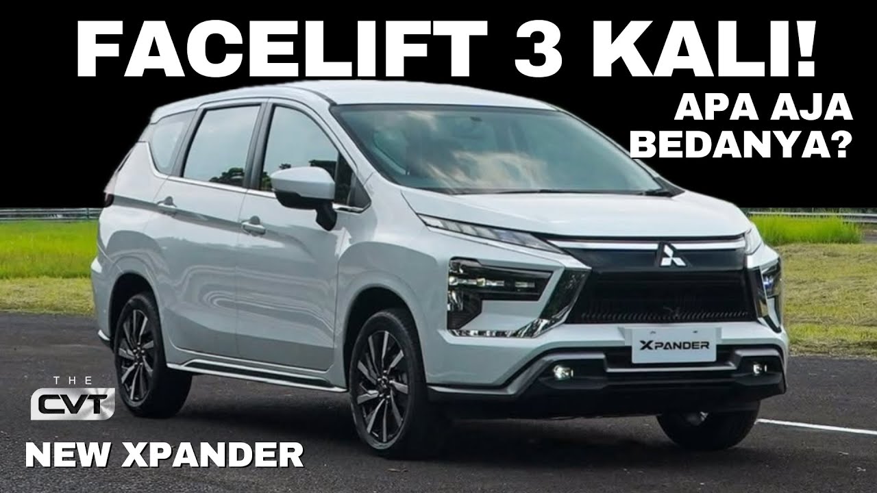XPANDER FACELIFT LAGI! KAPAN ALL NEW YA? MARI KITA LIHAT APA SAJA YANG BARU!