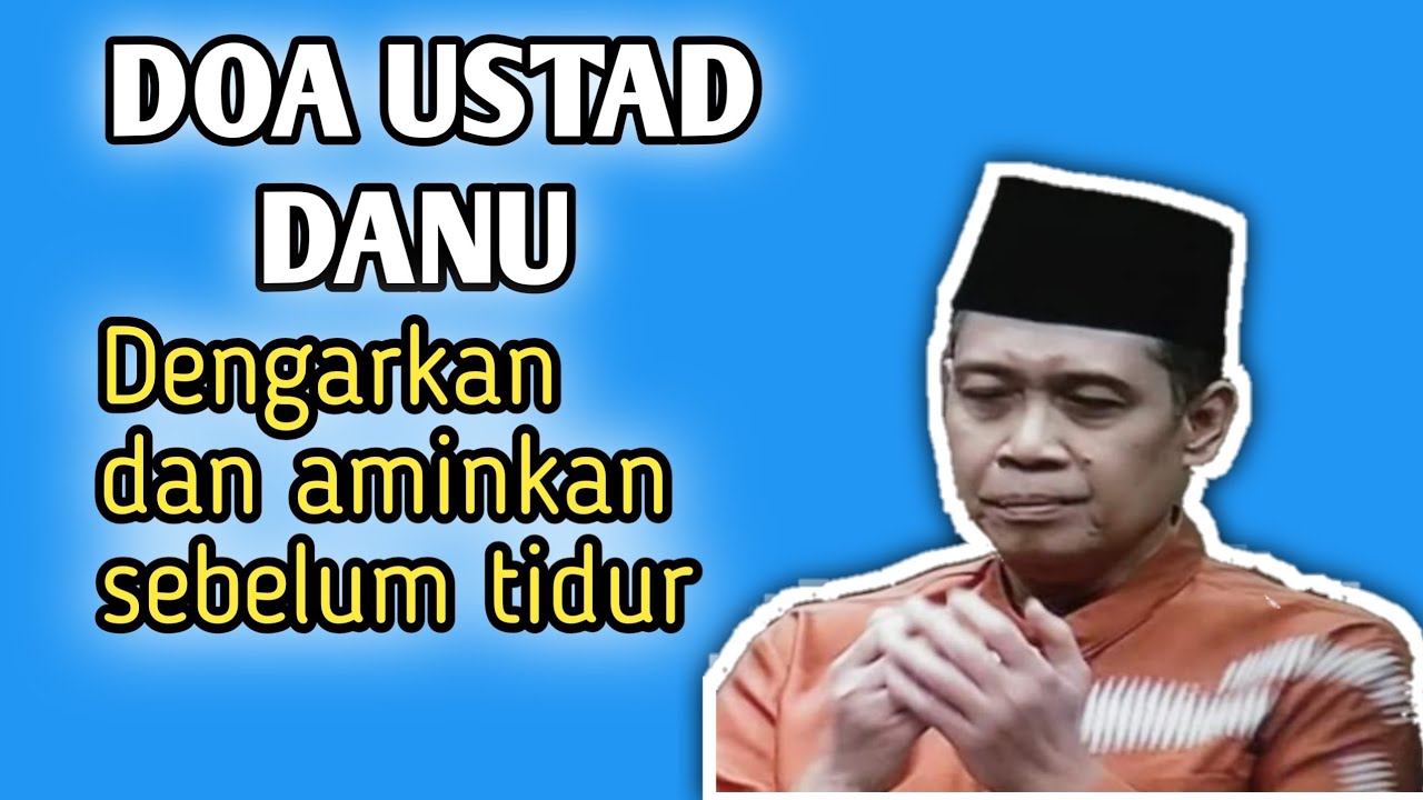 USTAD DANU BERDOA - DOA USTAD DANU