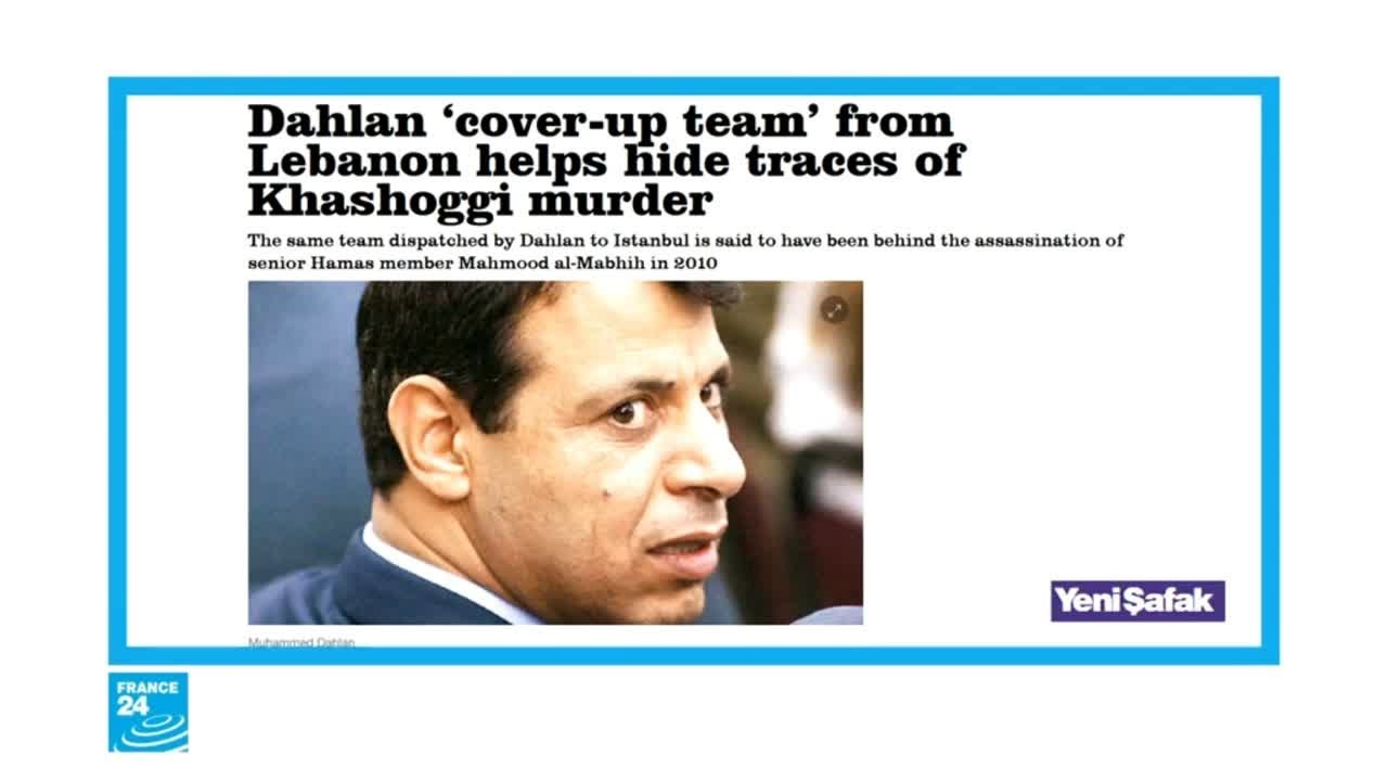 ما علاقة القيادي السابق في حركة فتح الفلسطينية محمد دحلان بمقتل جمال خاشقجي؟