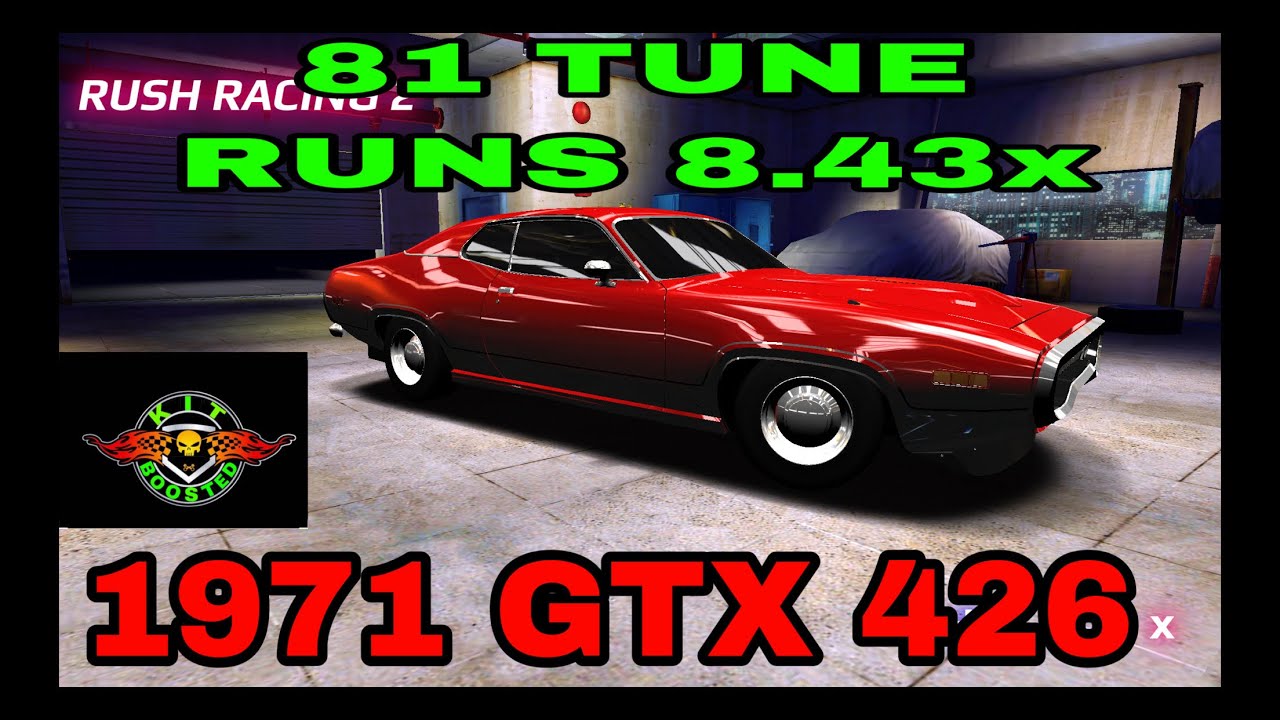((1971 GTX 426)) 81 TUNE 8.43x. THANKS FOR WATCHING 👍 ((RUSH RACING 2))