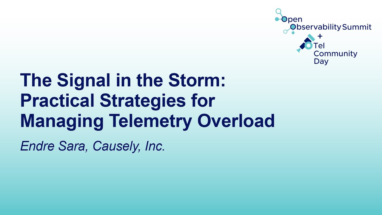 The Signal in the Storm: Practical Strategies for Managing Telemetry Overload - Endre Sara