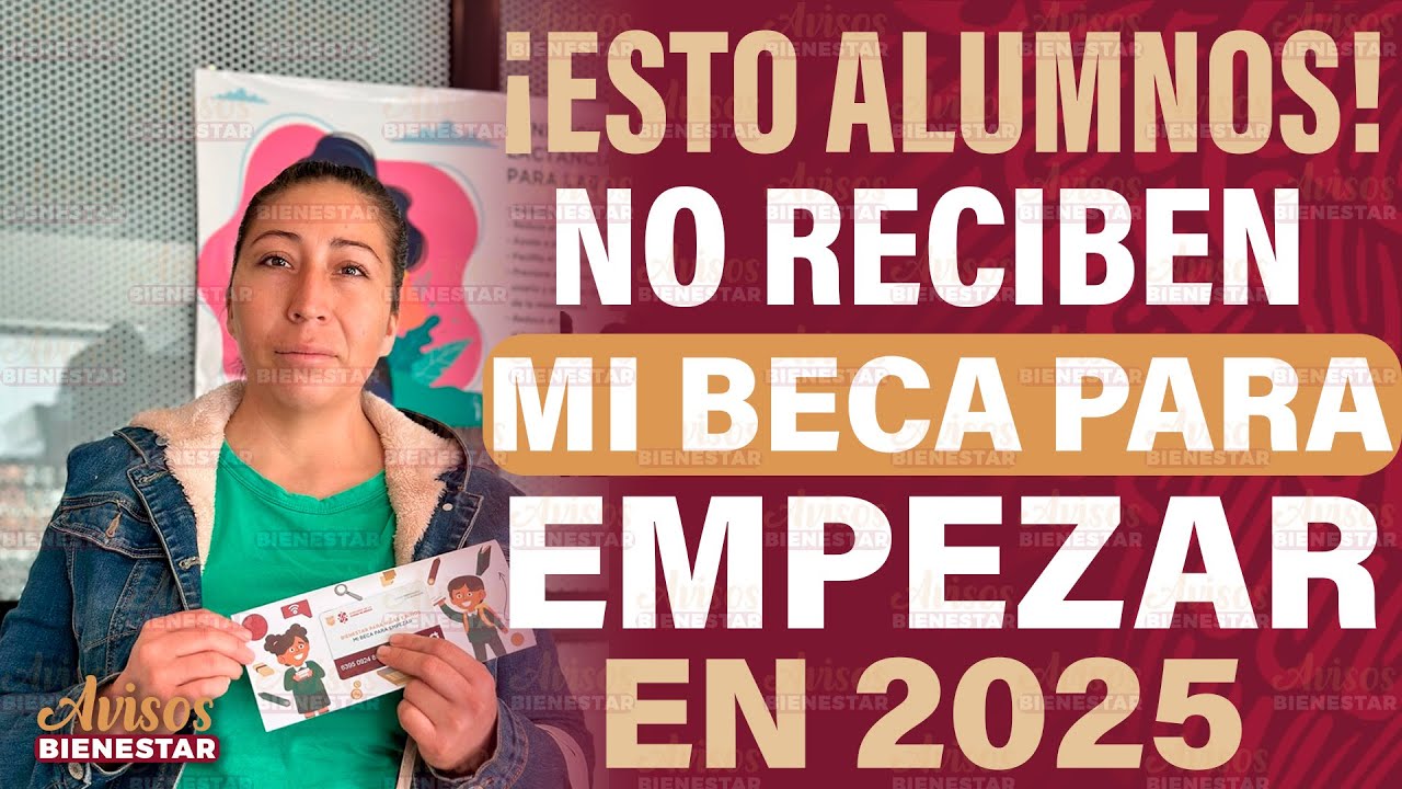 ADIOS A MI BECA PARA EMPEZAR en 2025 para estos alumnos, dice la jefa de gobierno