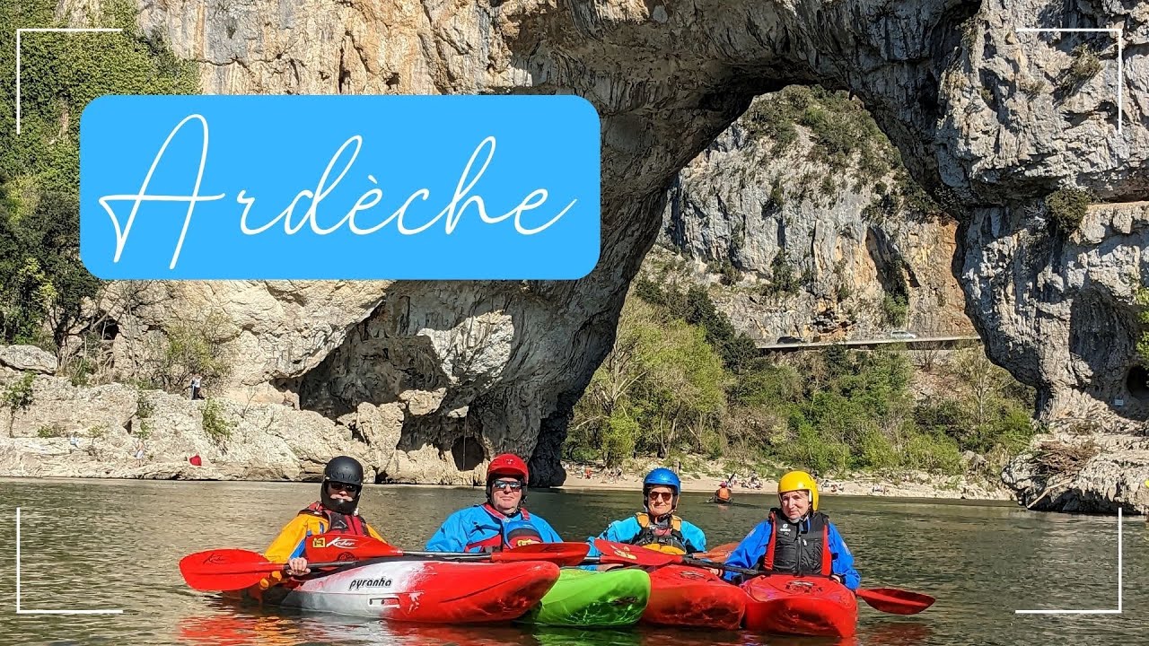 Paddeln auf der Ardèche 2023 - Pont d'Arc und Ruoms