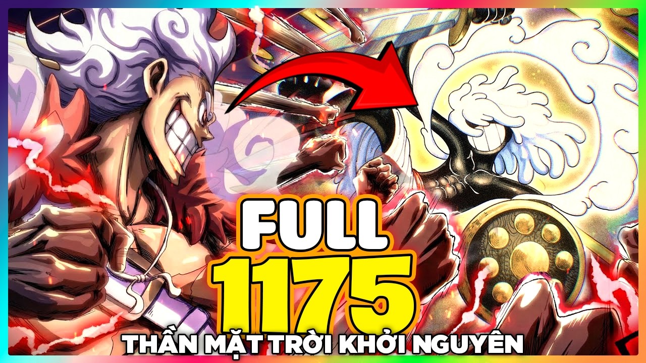 Full One Piece Chap 1175 - *SIÊU PEAK* THẦN MẶT TRỜI THỨ 3 LỘ DIỆN