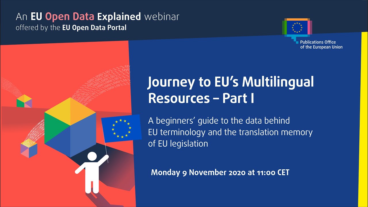 EU Open Data Explained webinar - Journey to EU's Multilingual Resources