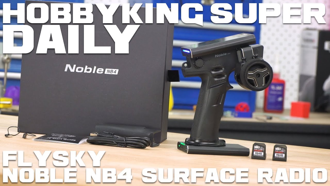 FlySky Noble NB4 AFHDS3 Surface Radio - HobbyKing Super Daily