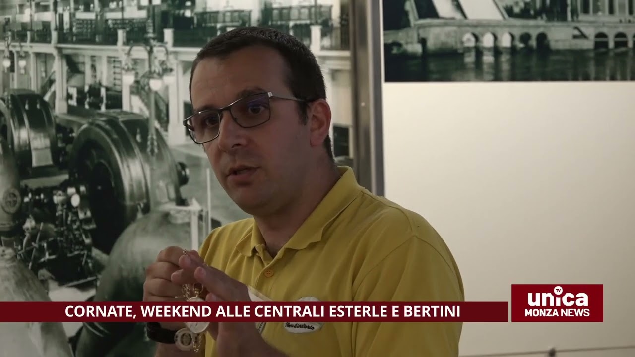 Cornate, un weekend alle centrali Bertini ed Esterle