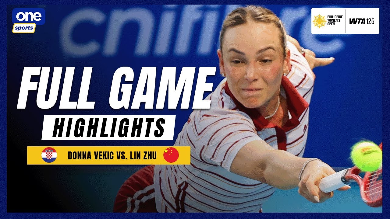 Donna Vekic 🇭🇷 vs Lin Zhu 🇨🇳 | FULL GAME HIGHLIGHTS | 2026 Philippine Women’s Open