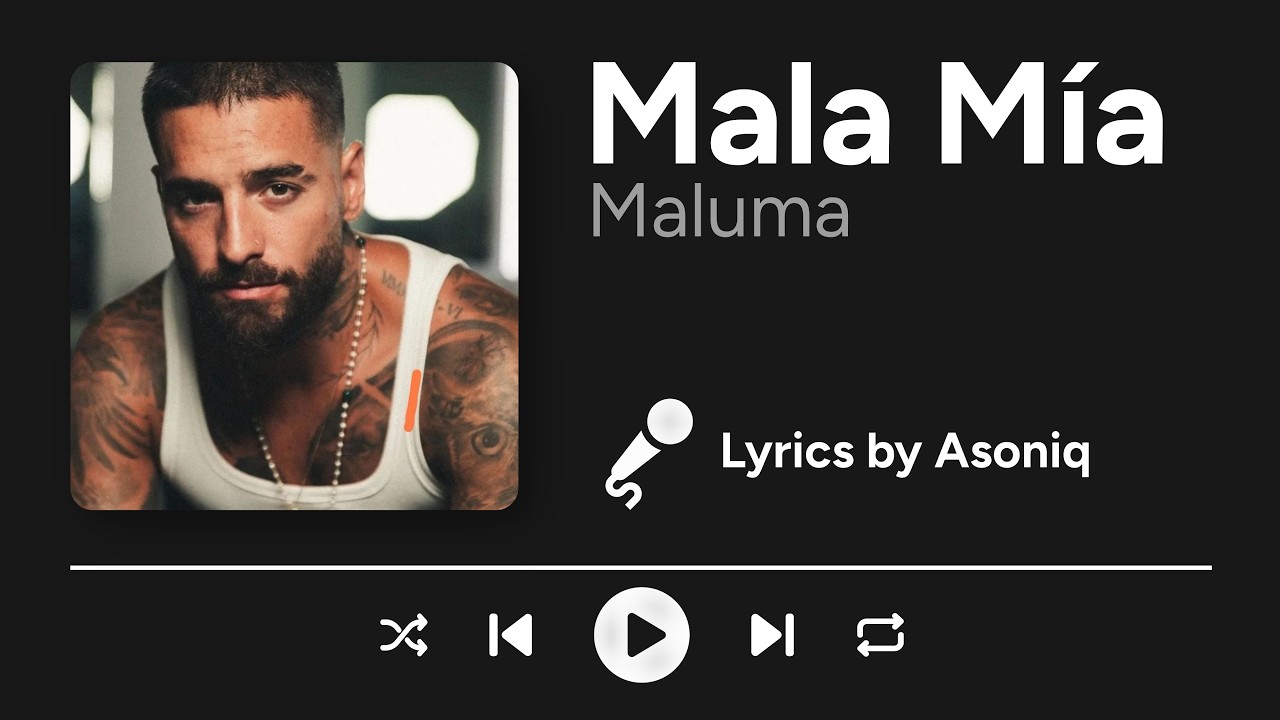 Maluma - Mala M&iacute;a (Letra/Lyrics)