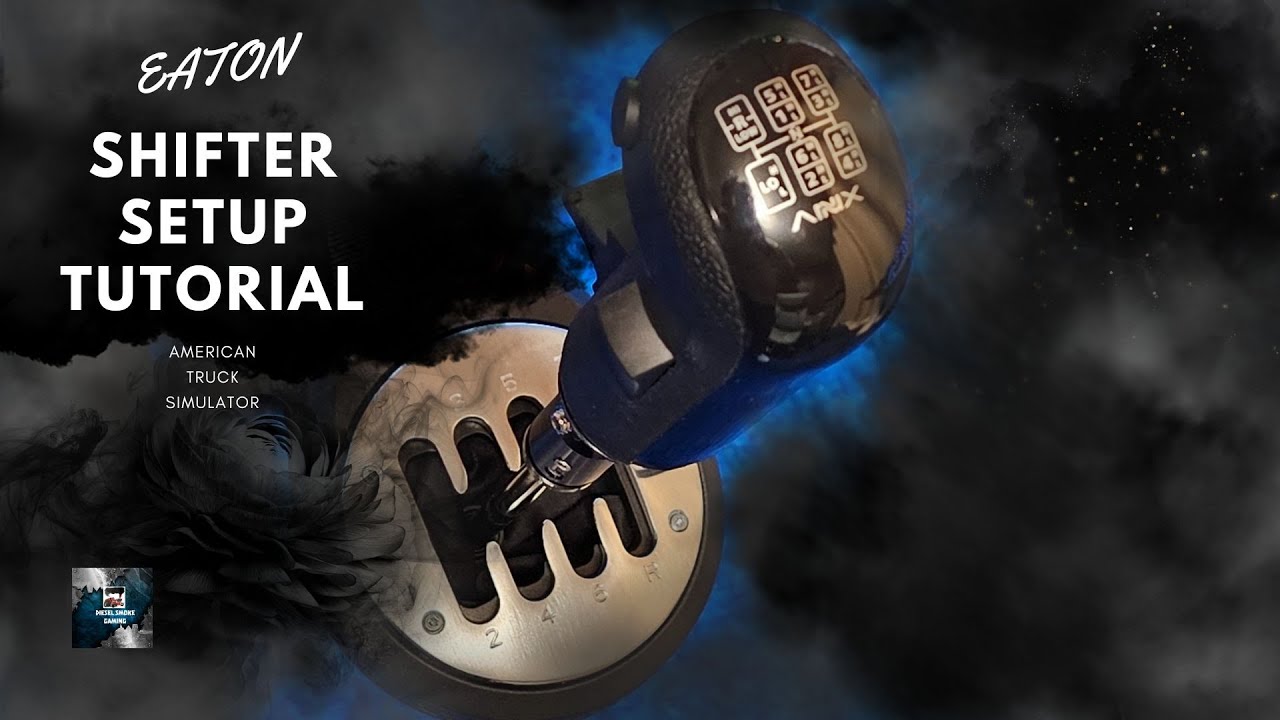 EATON STYLE SHIFTER SETUP TUTORIAL | AMERICAN TRUCK SIMULATOR