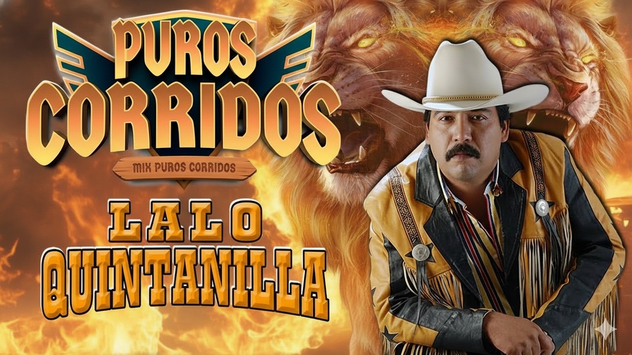 Puros Corridos Pesados 2026 💃Los 20 Grandes Éxitos Lalo Quintanilla El Nuevo León Del Corridos