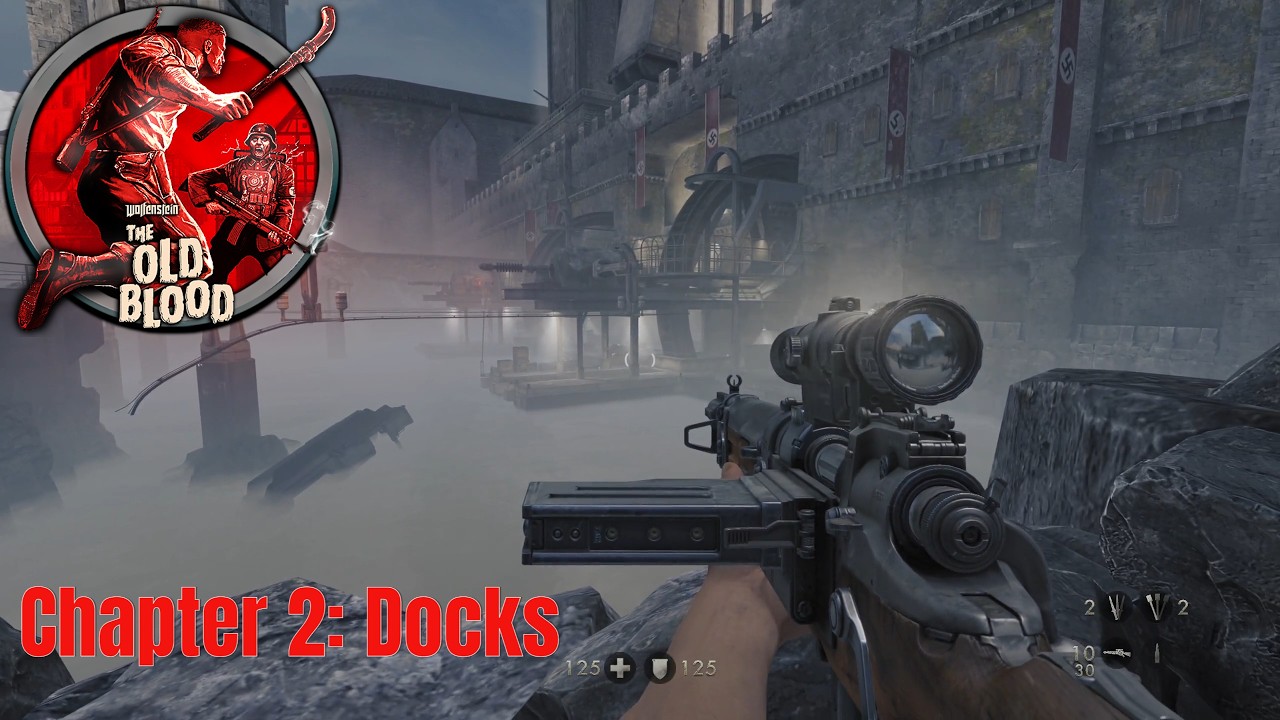 Wolfenstein: The Old Blood | Chapter 2: Docks | Episode 3