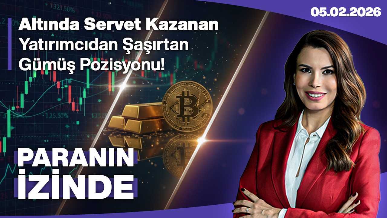 Altında Servet Kazanan Büyük Yatırımcıdan Şaşırtan Gümüş Pozisyonu! | Paranın İzinde | 05 Şubat