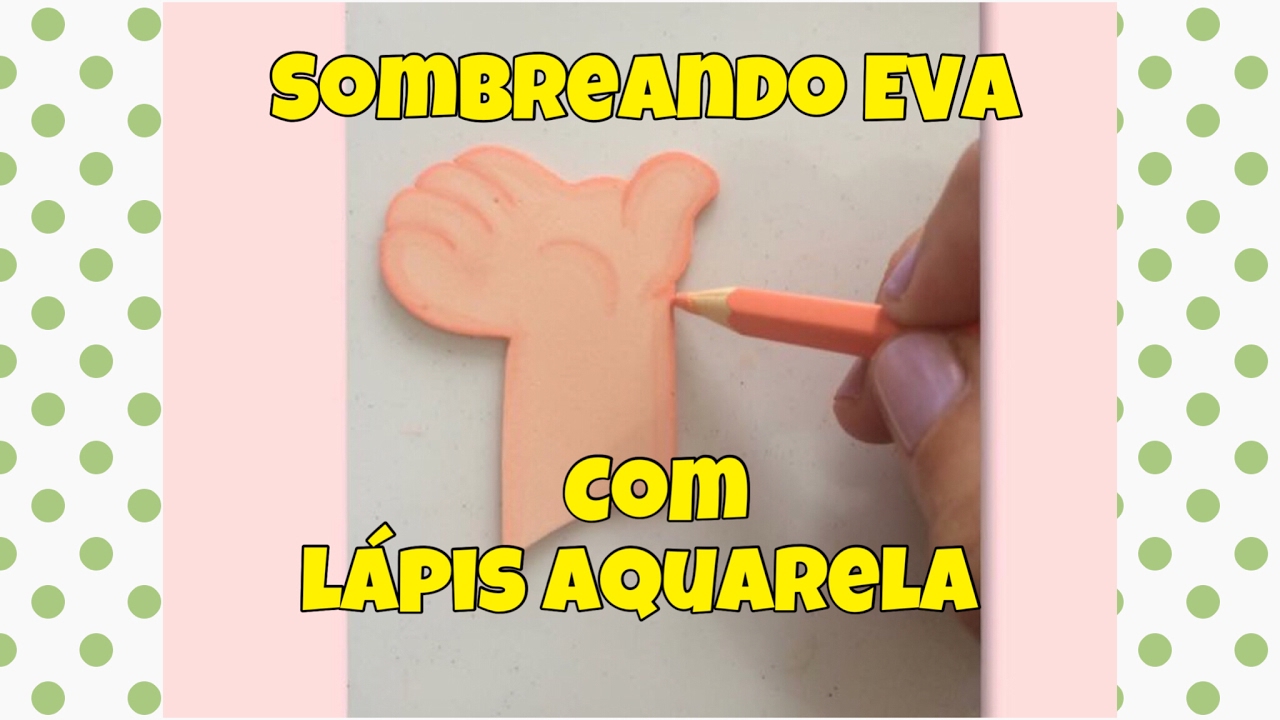 Sombreando EVA com lápis aquarela