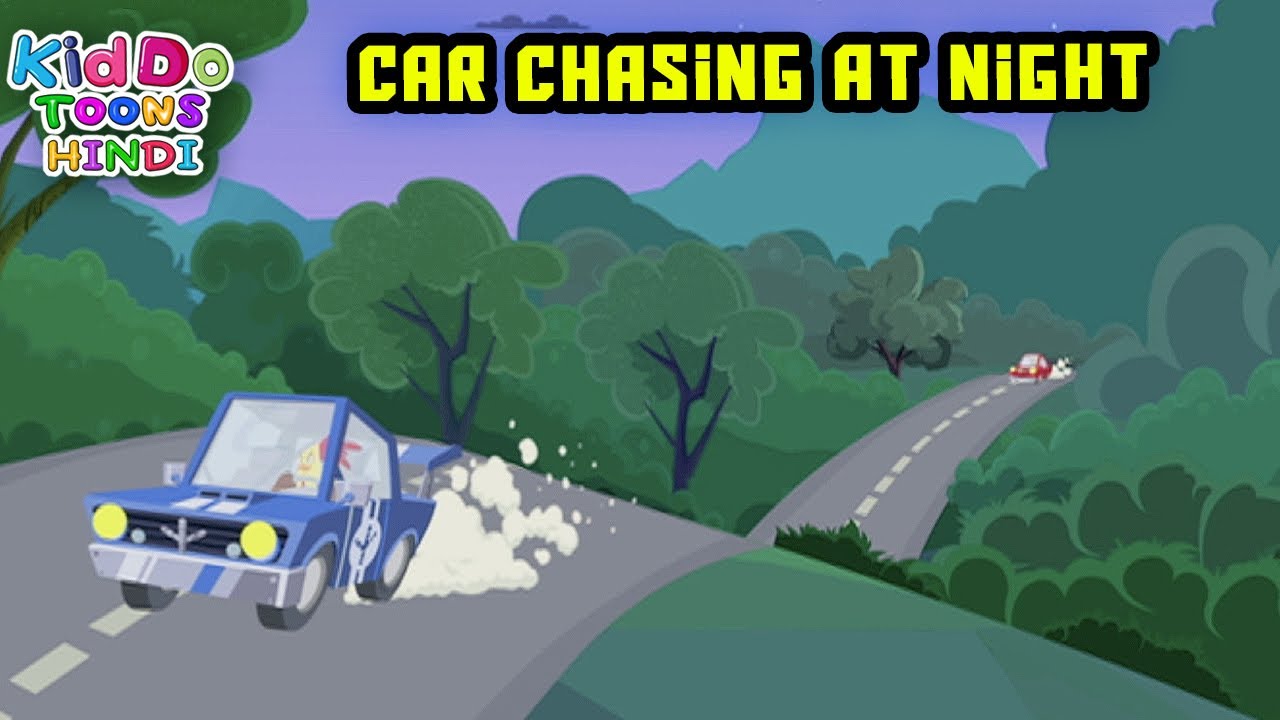 Car Chasing At Night | Chicken Stew Cartoon | Catching Car Cartoon Hindi