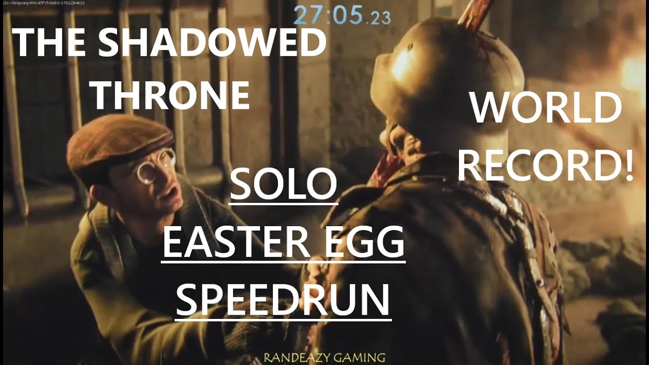 The Shadowed Throne, Solo Easter Egg Speedrun, World Record, 