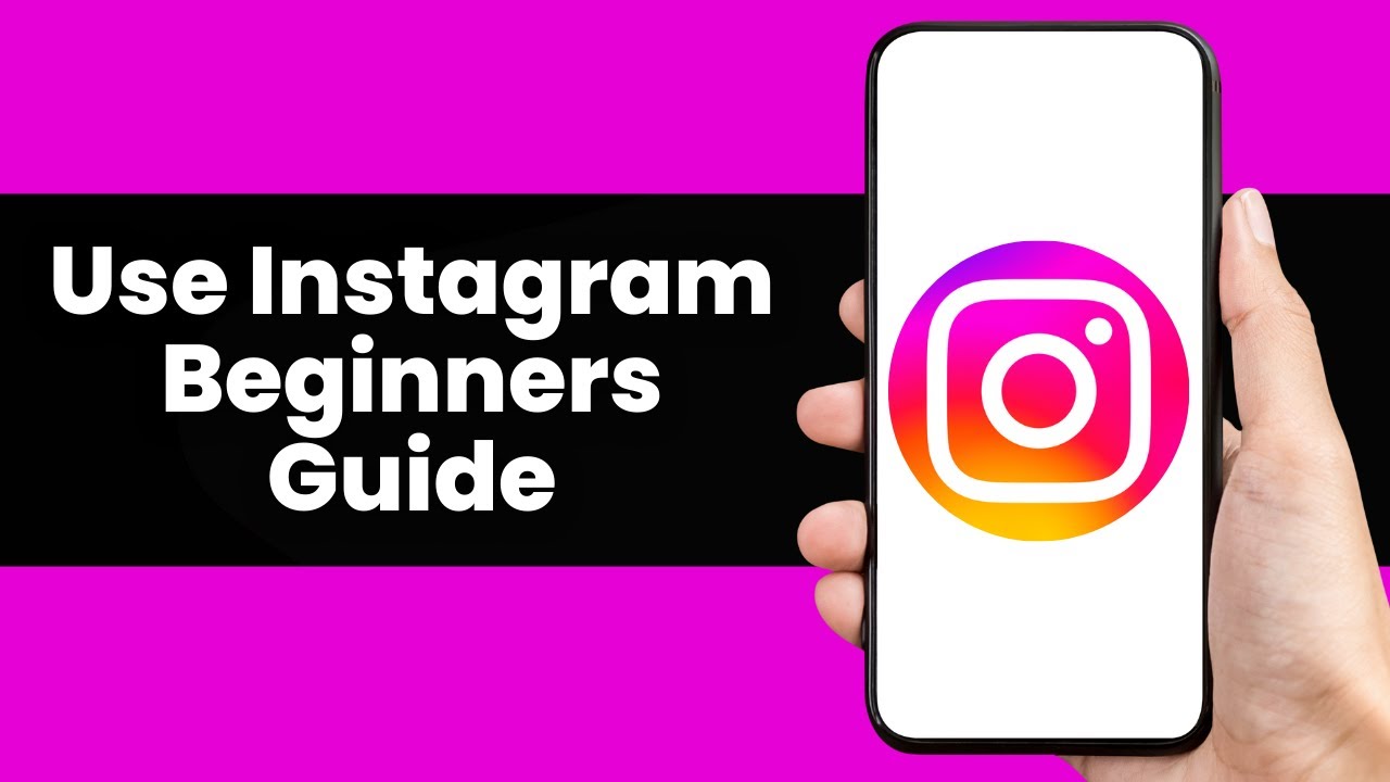 How to Use Instagram Beginners Guide 2026