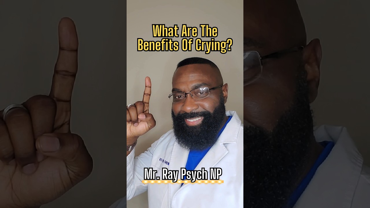 “What Are The Benefits Of Crying?” 
