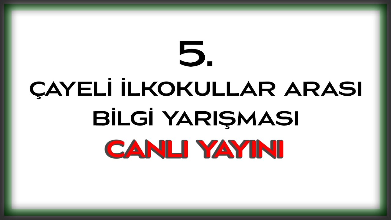 5. Çayeli İlkokullar Arası Bilgi Yarışması