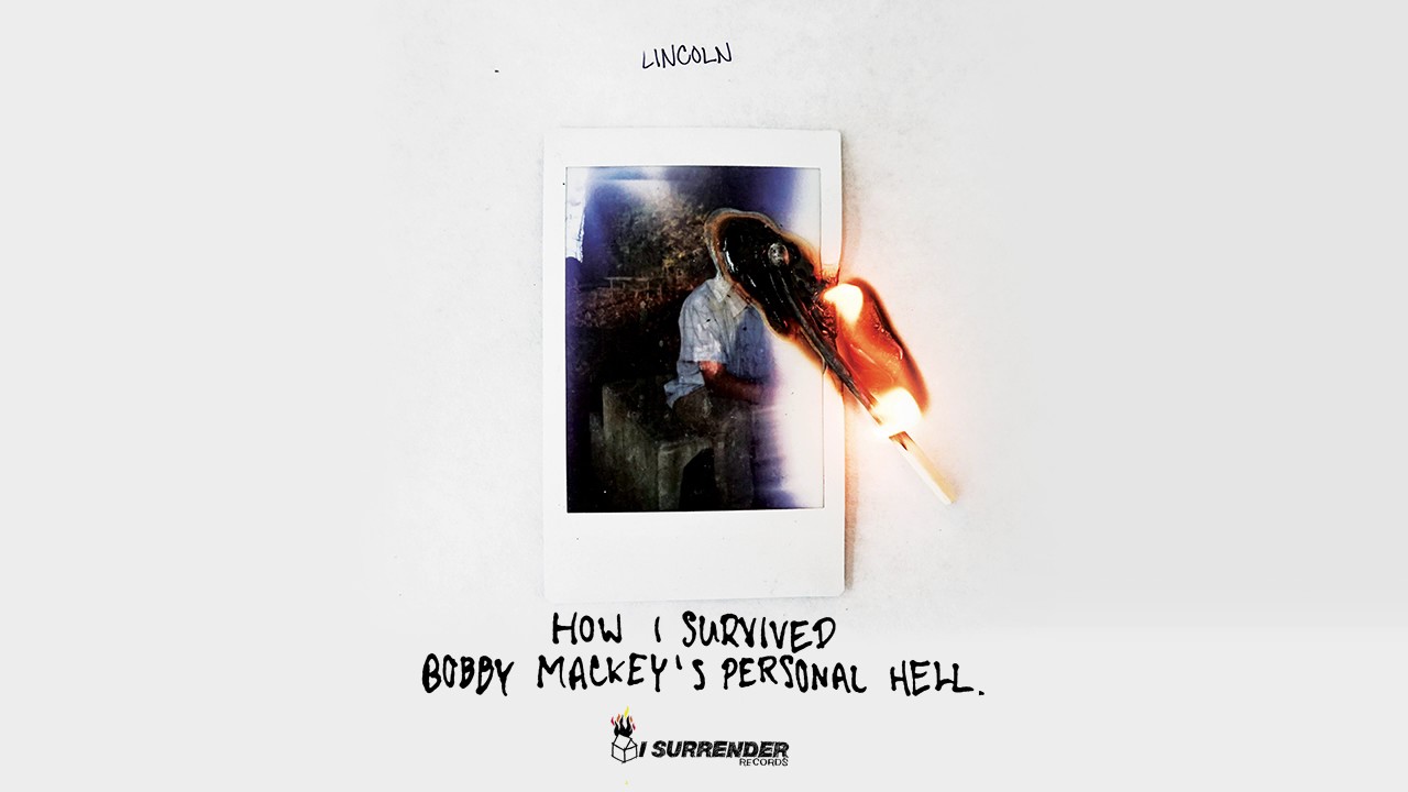 Lincoln - How I Survived Bobby Mackey's Personal Hell (Official Audio)