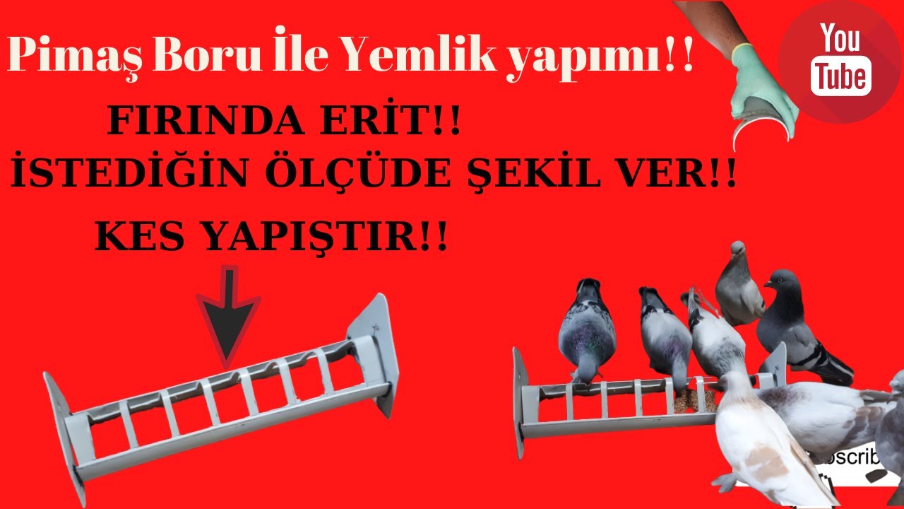 PVC BORUDAN YEMLİK YAPIMI#GÜVERCİNYEMLİĞİ/PIMAŞ YEMLİK #YEMLİK NASIL YAPILIR?FIRINDA PİMAŞ ERİTME!
