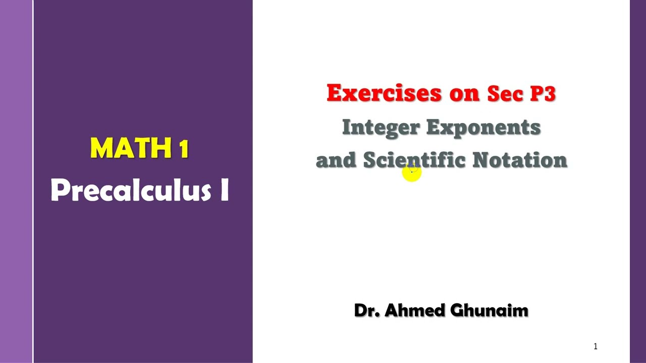 Exercises on Sec P3 Integer Exponents and Scientific Notation (حل أسئلة عن درس الأعداد الأسية)