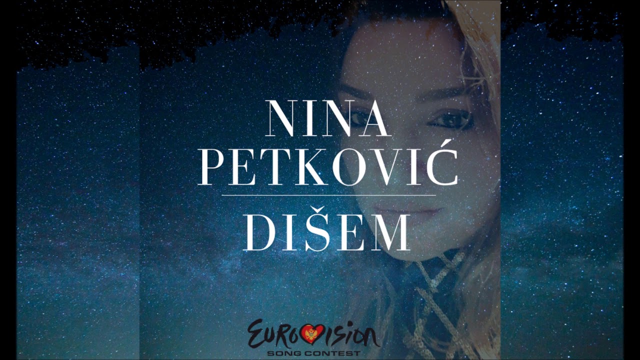 Nina Petković - Dišem (Montevizija 2018 - Eurovision Montenegro)