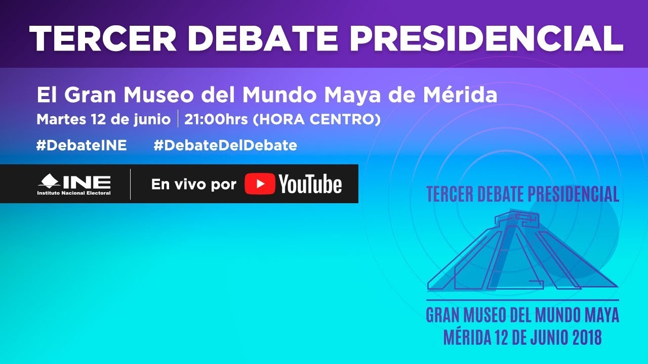 Tercer Debate Presidencial 