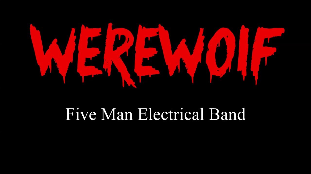 Werewolf - Five Man Electrical Band ( lyrics )