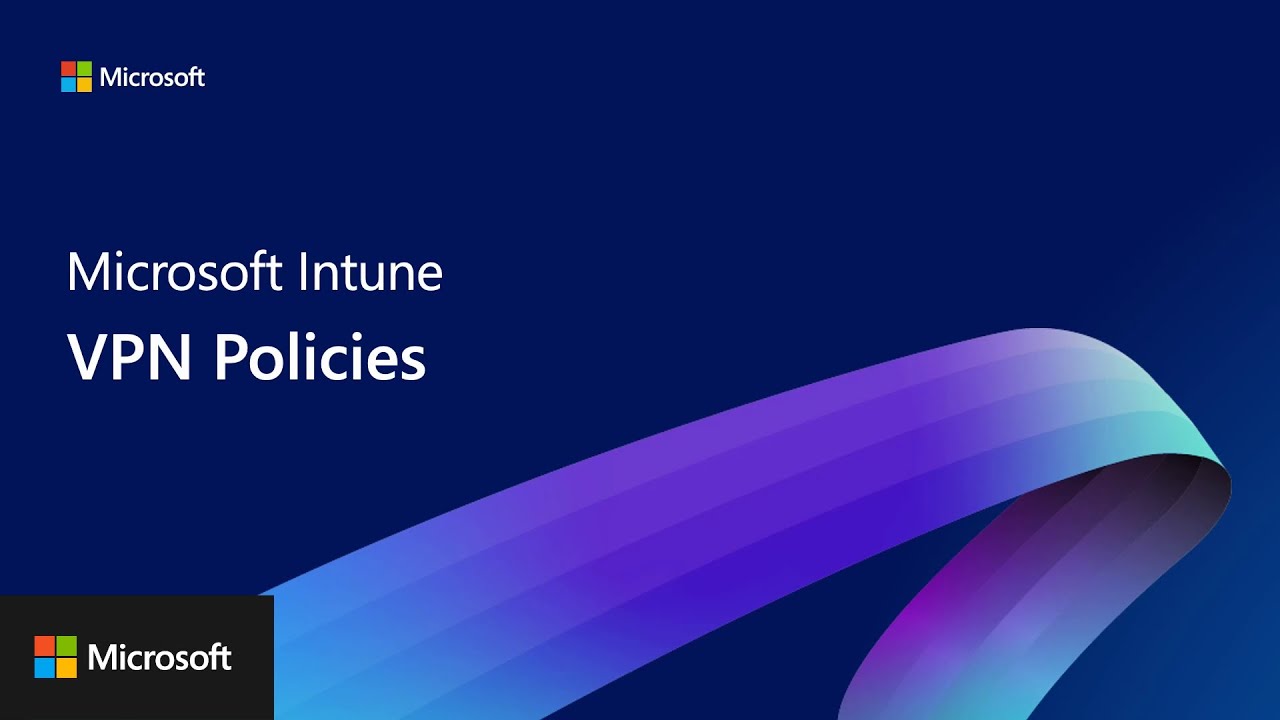 Zero Trust Workshop - Device Configuration Policies - VPN