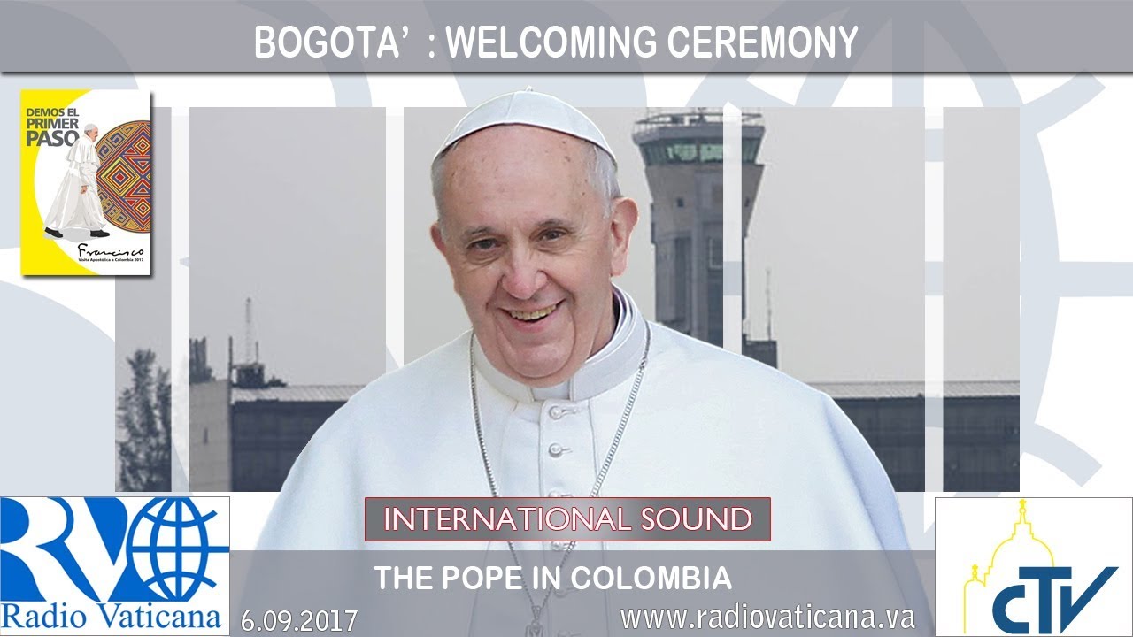 2017.09.06 Pope Francis in Colombia – Welcoming Ceremony - Bogotà