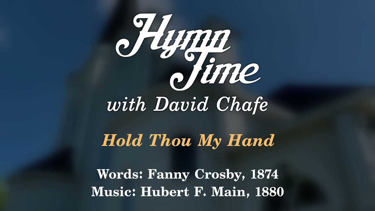 Hold Thou My Hand