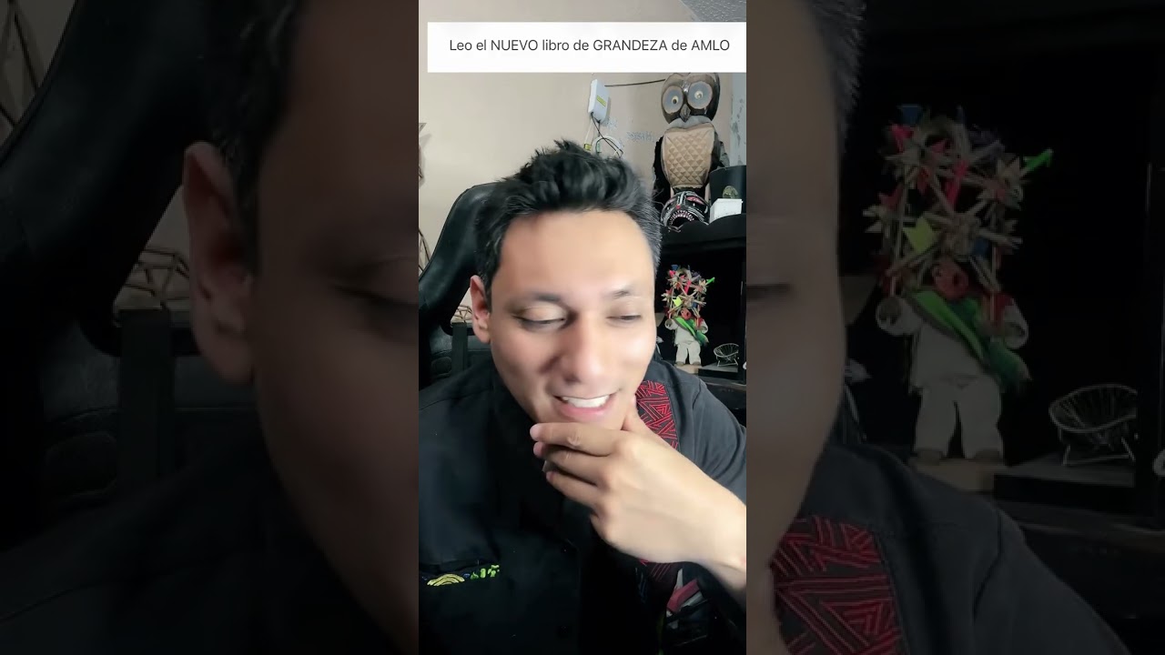 Sesión 24.- Lectura del libro de AMLO | GRANDEZA 