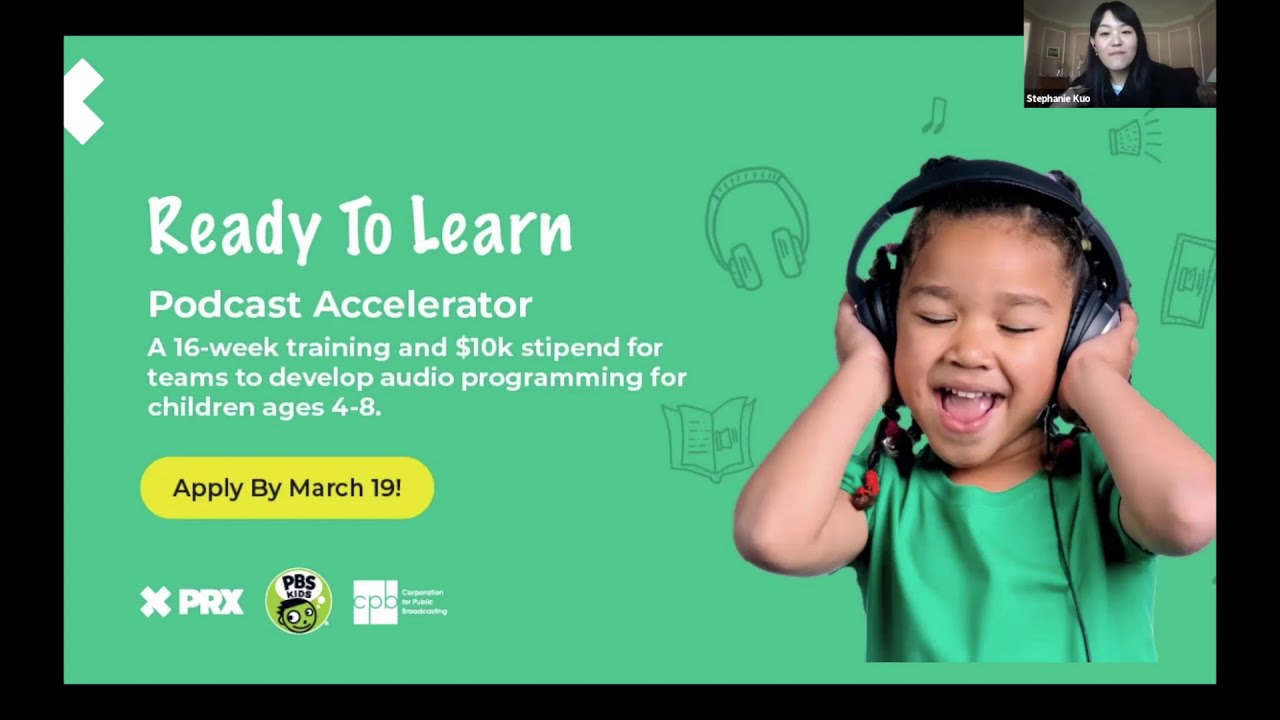 Ready To Learn Podcast Accelerator - Webinar 2 | PRX