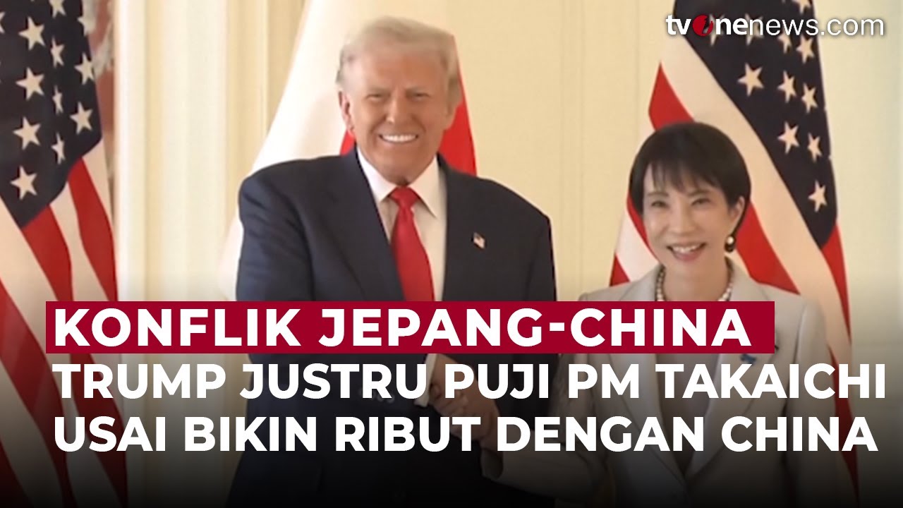 Terima Aduan Soal Ribut dengan China, Trump Justru Puji PM Takaichi Pemimpin Hebat | OneNews Update