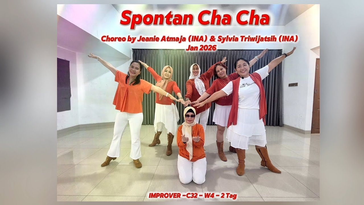 SPONTAN CHA CHA // Choreo : Jeanie Atmaja (INA) & Sylvia Triwijatsih (INA) - Jan 2026