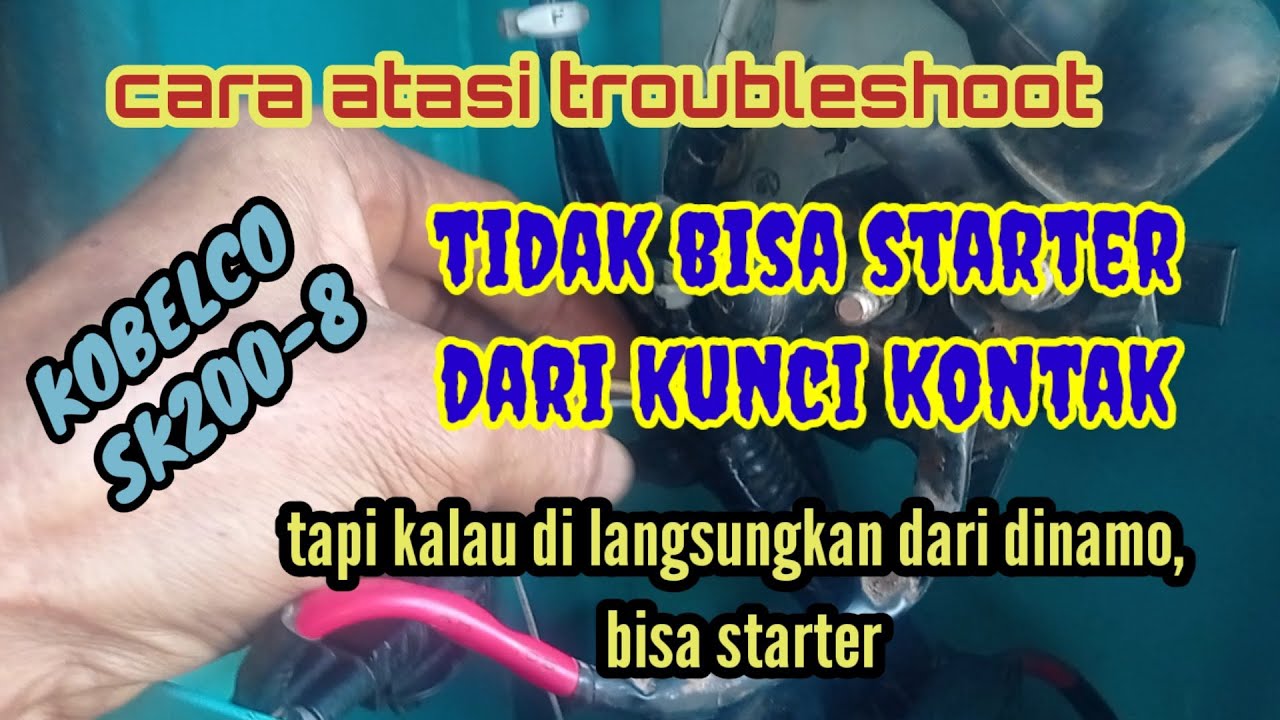troubleshoot SK200-8, TIDAK BISA starter dari kunci kontak. harus dari dinamo star.@JD Mechanics