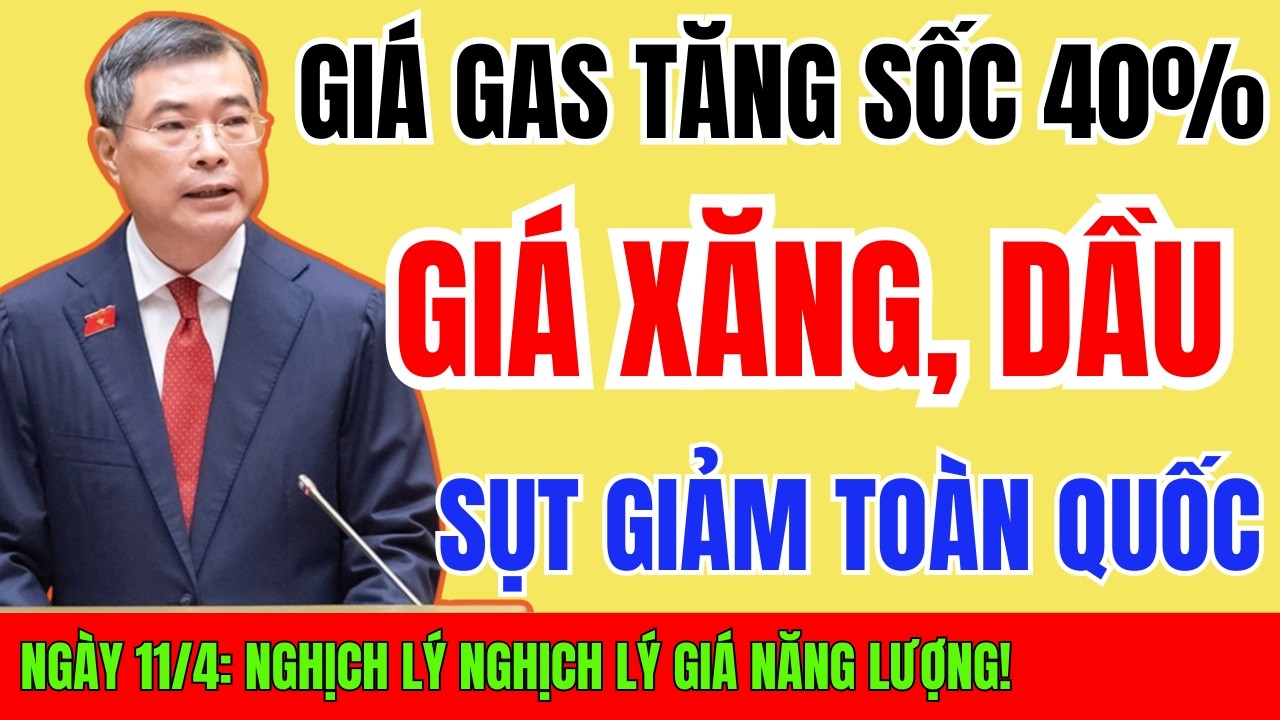 Gi&aacute; Xăng Dầu H&ocirc;m Nay 11/4  Giảm Mạnh &ndash; Nhưng Gas Tăng Sốc 40%: Điều G&igrave; Đang Xảy Ra?#tintuc #xangdau