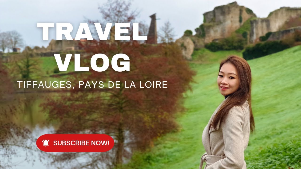 FRANCE TRAVEL VLOG | Tiffauges, Pays de la Loire