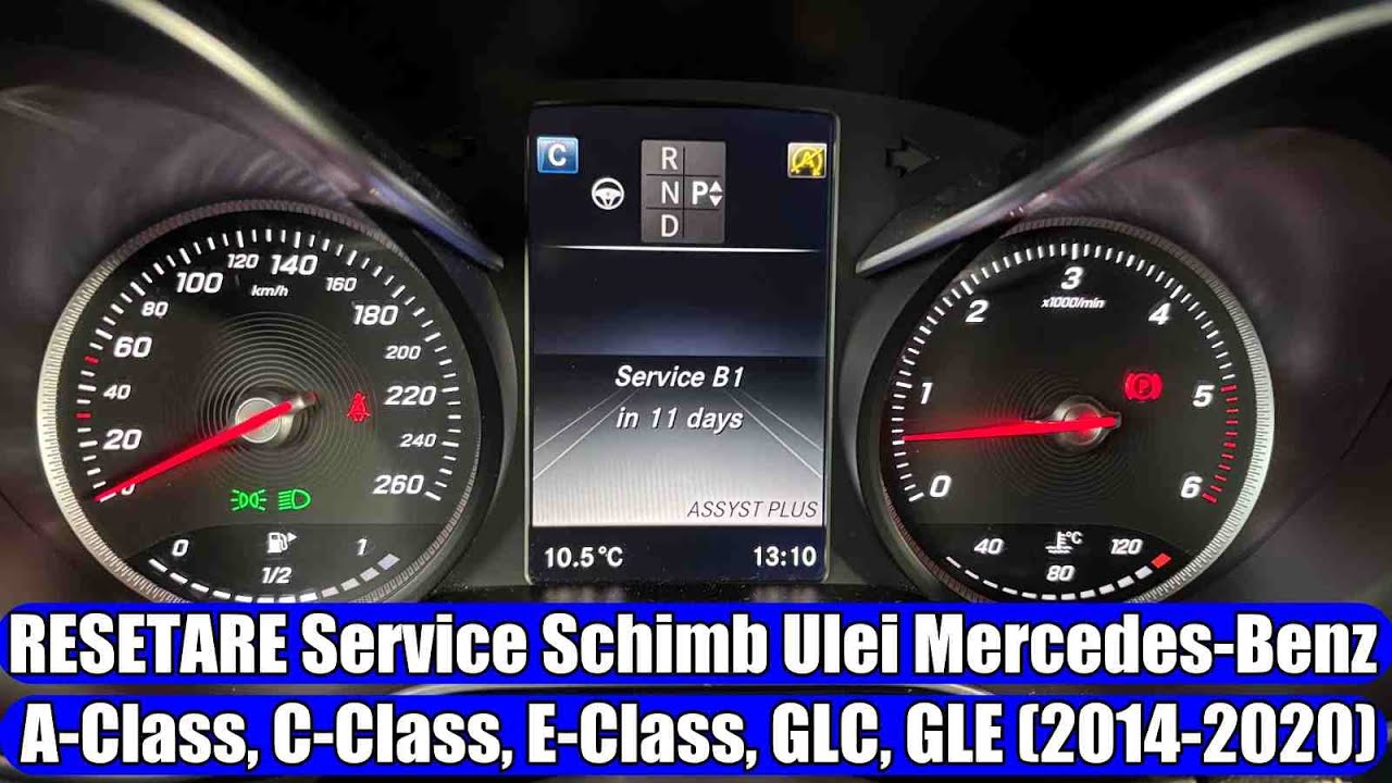 Resetare Service Schimb Ulei (Revizie) Mercedes-Benz GLC, CLA, GLE, C  W205, E W212, A, X-Class, GLS