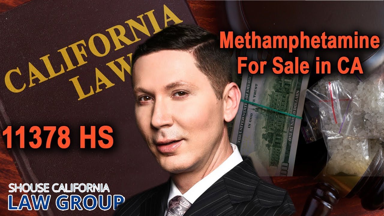 Хранение метамфетамина с целью продажи (Закон о здравоохранении и безопасности 11378 HS)